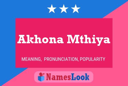 Akhona Mthiya Name Poster