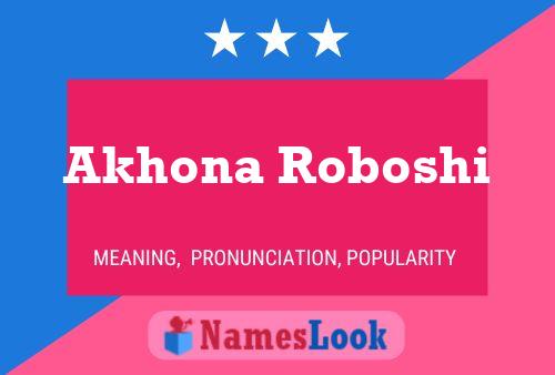 Akhona Roboshi Name Poster