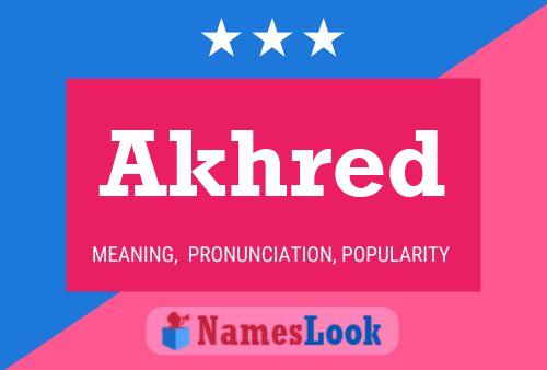 Akhred Name Poster