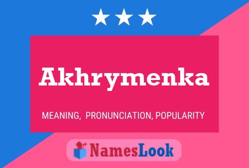 Akhrymenka Name Poster