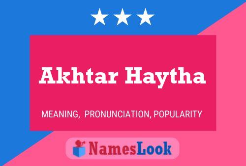 Akhtar Haytha Name Poster