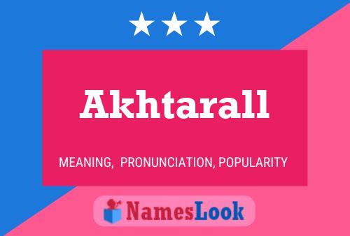 Akhtarall Name Poster