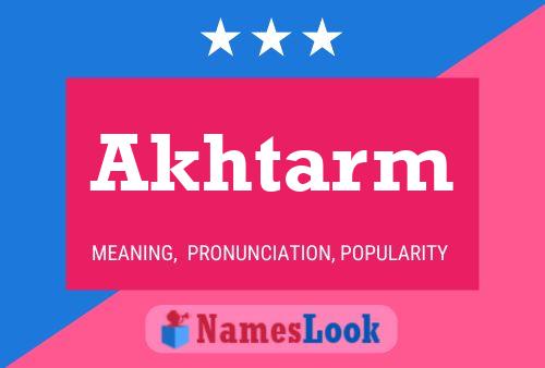 Akhtarm Name Poster