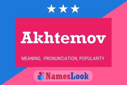 Akhtemov Name Poster