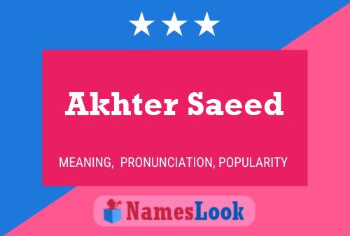 Akhter Saeed Name Poster