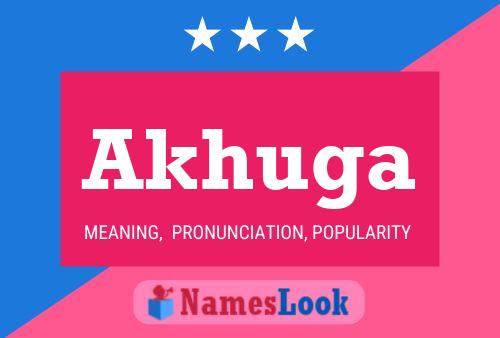 Akhuga Name Poster