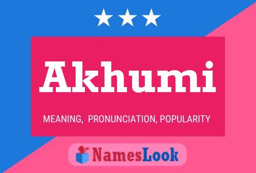 Akhumi Name Poster