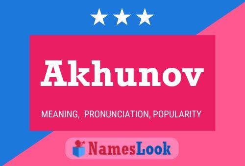 Akhunov Name Poster