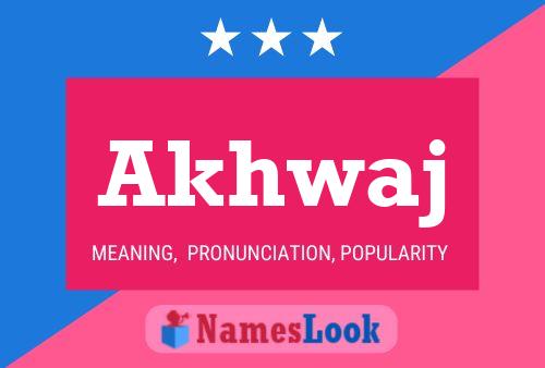 Akhwaj Name Poster