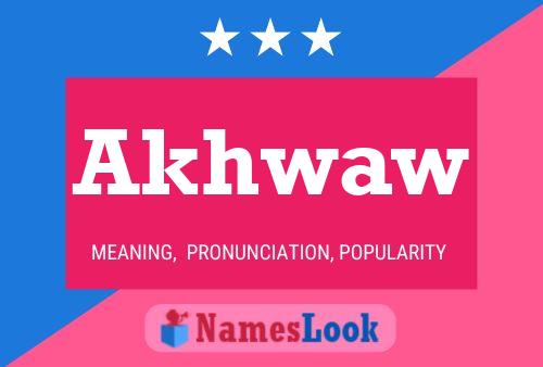 Akhwaw Name Poster