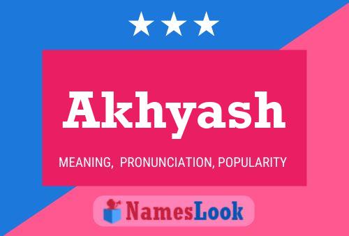 Akhyash Name Poster