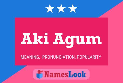 Aki Agum Name Poster