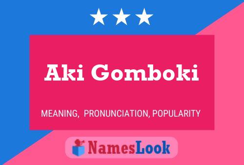 Aki Gomboki Name Poster