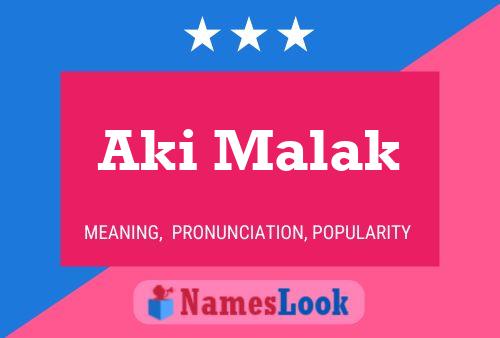 Aki Malak Name Poster