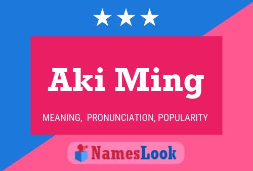 Aki Ming Name Poster