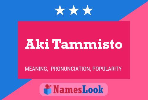 Aki Tammisto Name Poster