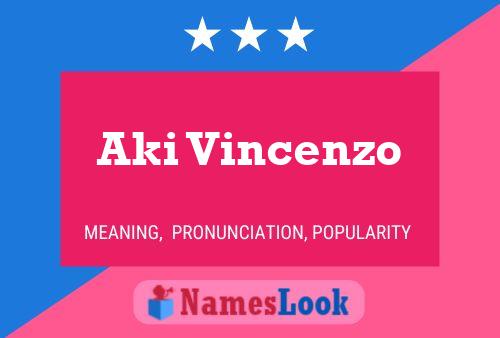 Aki Vincenzo Name Poster