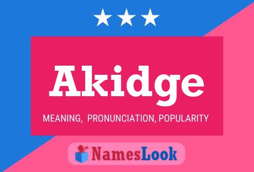 Akidge Name Poster