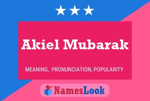 Akiel Mubarak Name Poster