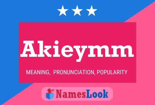 Akieymm Name Poster