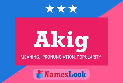 Akig Name Poster