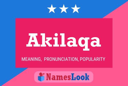 Akilaqa Name Poster