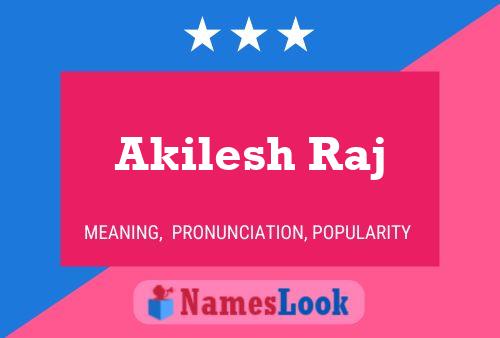 Akilesh Raj Name Poster