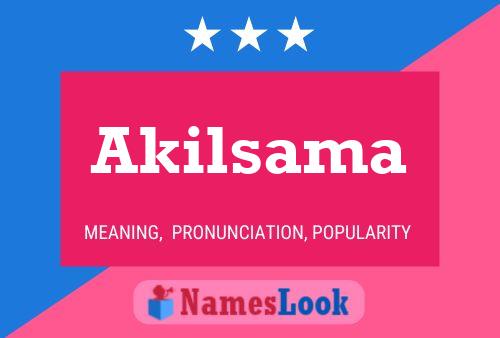 Akilsama Name Poster