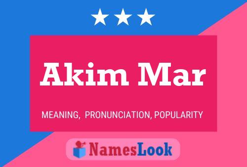 Akim Mar Name Poster