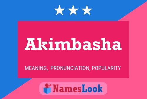 Akimbasha Name Poster