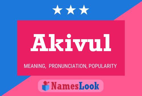 Akivul Name Poster