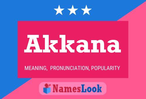 Akkana Name Poster