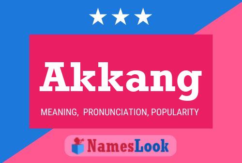 Akkang Name Poster