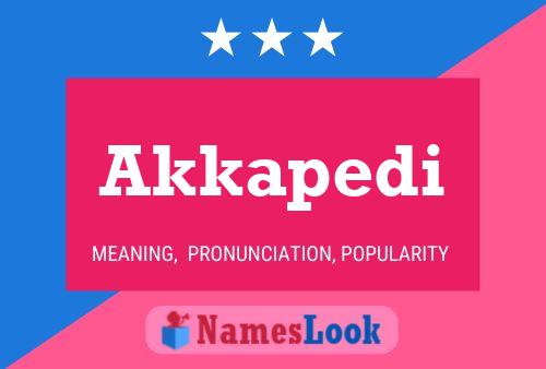 Akkapedi Name Poster