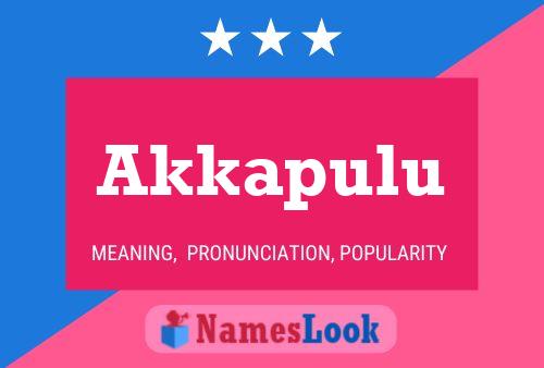 Akkapulu Name Poster