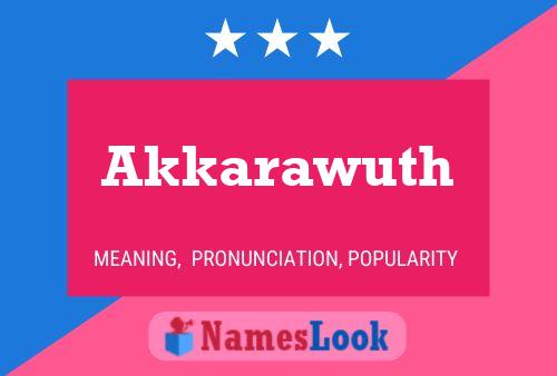 Akkarawuth Name Poster