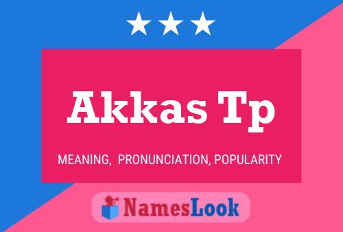 Akkas Tp Name Poster