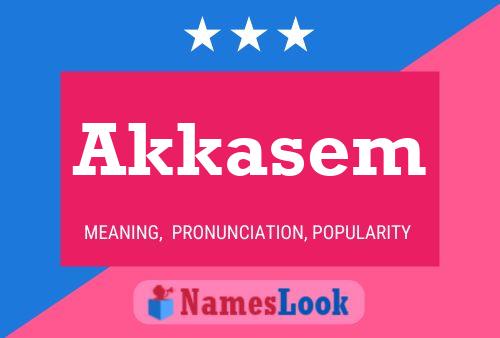 Akkasem Name Poster