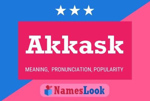 Akkask Name Poster