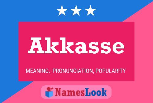 Akkasse Name Poster