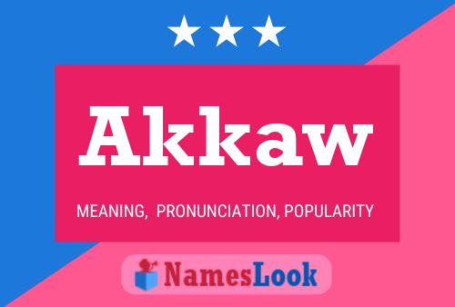 Akkaw Name Poster