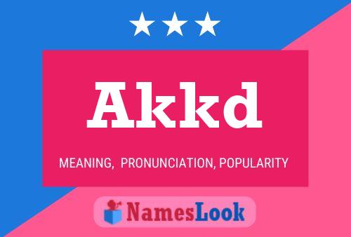 Akkd Name Poster