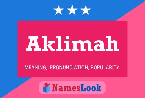 Aklimah Name Poster