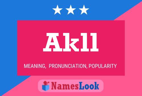 Akll Name Poster