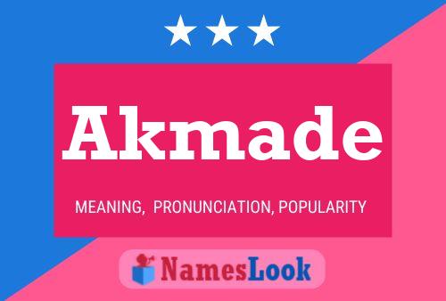 Akmade Name Poster