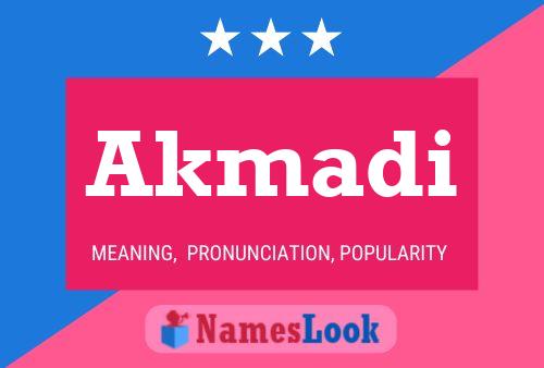 Akmadi Name Poster