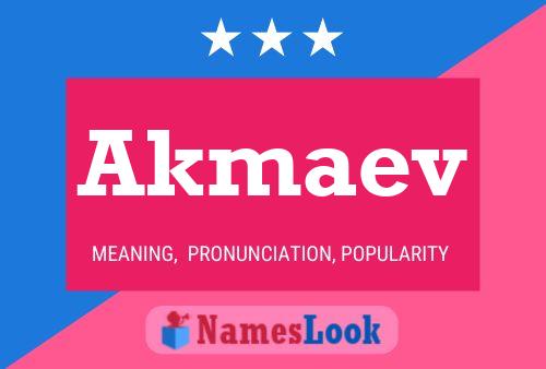 Akmaev Name Poster