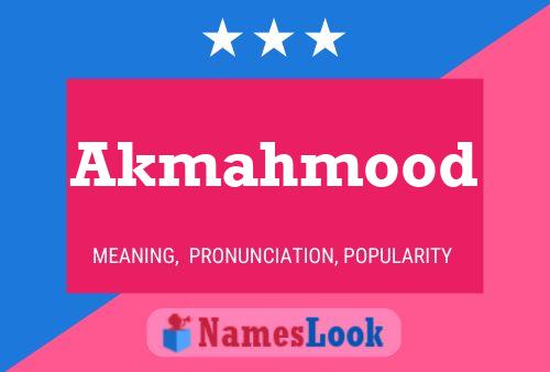 Akmahmood Name Poster