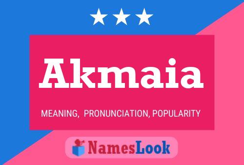 Akmaia Name Poster