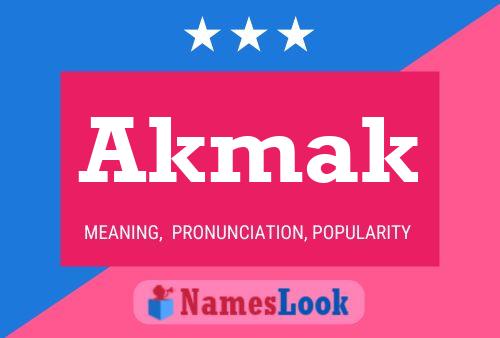 Akmak Name Poster